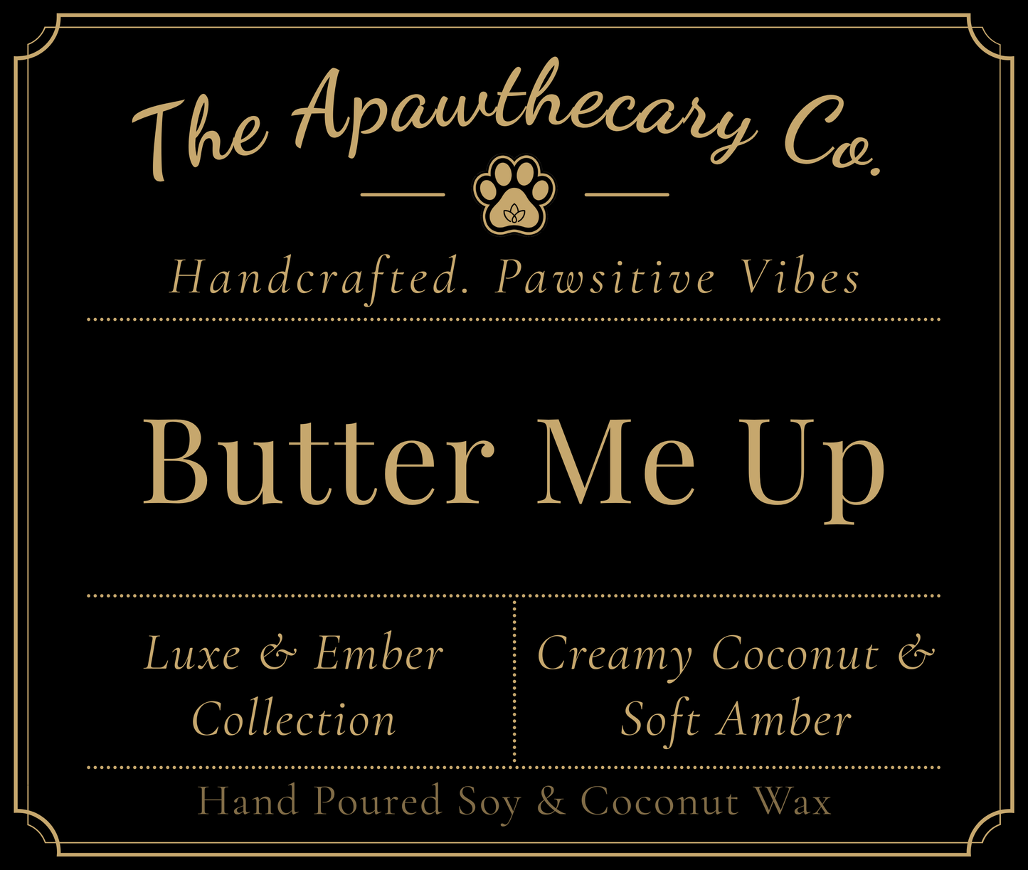 Product label for 'Butter Me Up' from The Apawthecary Co. with branding and product details.