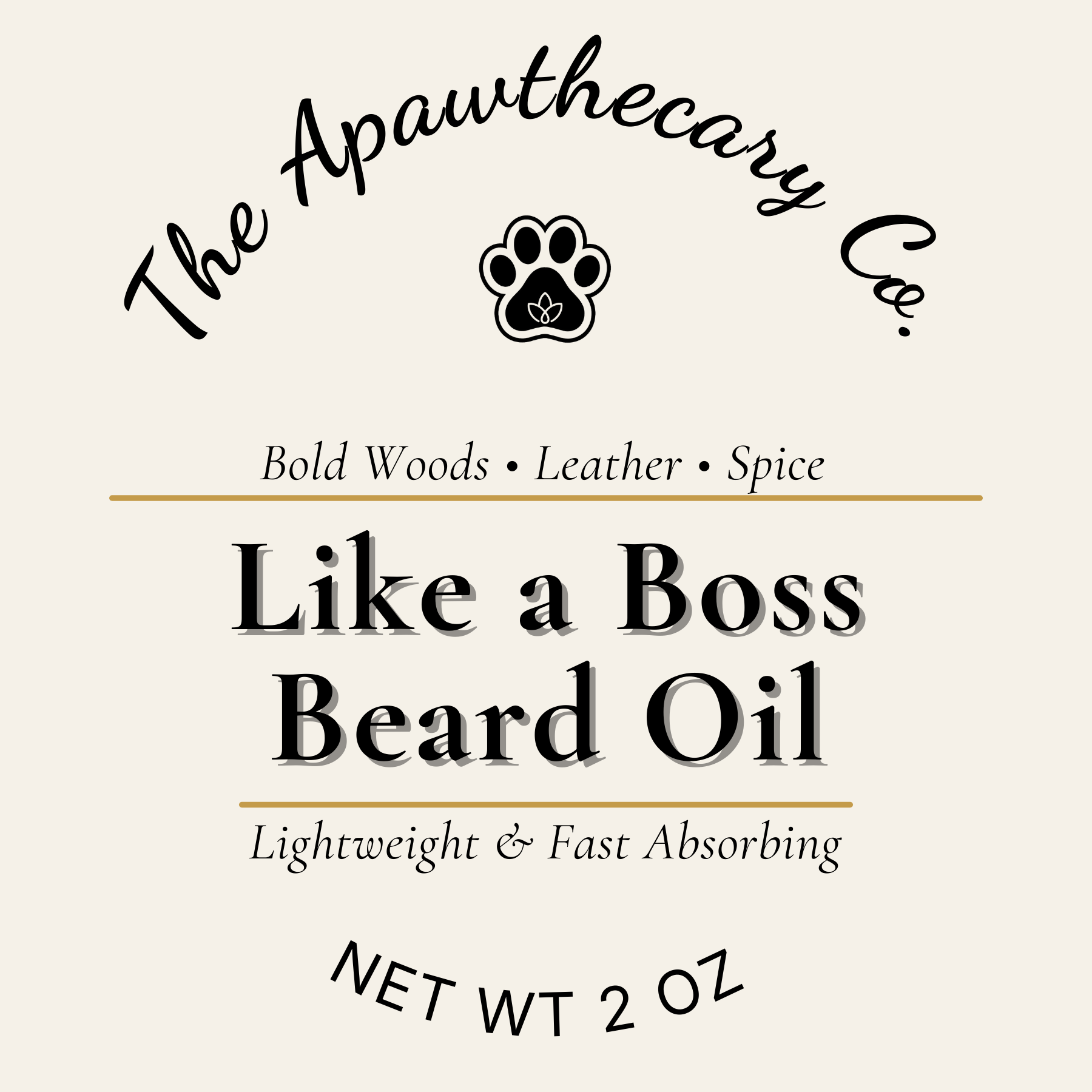 Label for 'Like a Boss Beard Oil' by The Apawthecary Co. on a beige background