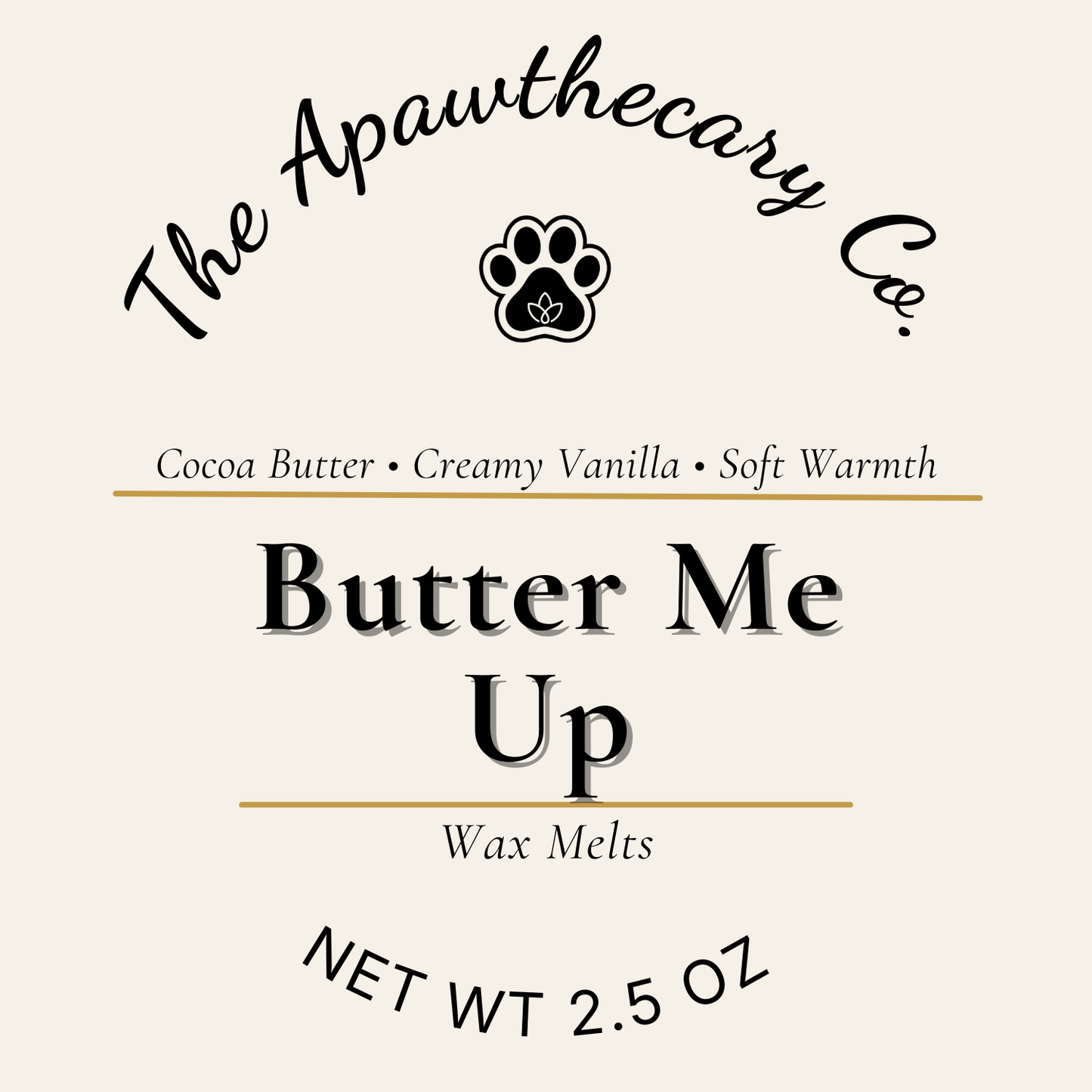 Label for 'Butter Me Up' wax melts by The Apawthecary Co. with paw print logo.