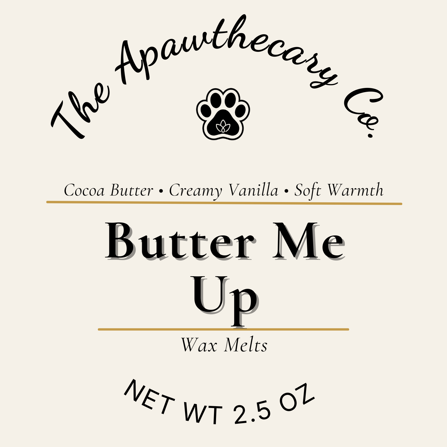 Label for 'Butter Me Up' wax melts by The Apawthecary Co. with paw print logo.