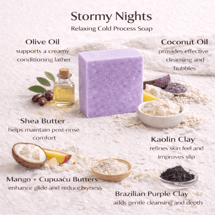 Stormy Nights - Cold Process Soap showcasing ingredients like olive oil, shea butter, and coconut oil for calming soap benefits.
